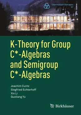 Abbildung von Cuntz / Echterhoff | K-Theory for Group C*-Algebras and Semigroup C*-Algebras | 1. Auflage | 2017 | beck-shop.de