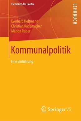 Abbildung von Holtmann / Rademacher | Kommunalpolitik | 1. Auflage | 2017 | beck-shop.de