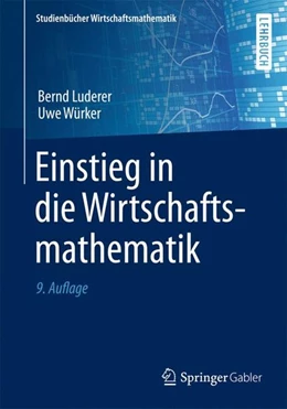 Abbildung von Luderer / Würker | Einstieg in die Wirtschaftsmathematik | 9. Auflage | 2014 | beck-shop.de