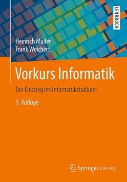 Abbildung von Müller / Weichert | Vorkurs Informatik | 5. Auflage | 2017 | beck-shop.de