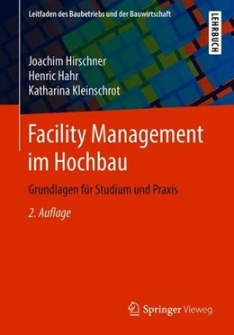 Abbildung von Hirschner / Hahr | Facility Management im Hochbau | 2. Auflage | 2018 | beck-shop.de