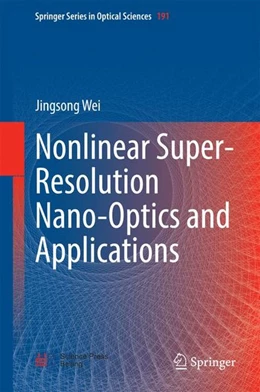 Abbildung von Wei | Nonlinear Super-Resolution Nano-Optics and Applications | 1. Auflage | 2014 | beck-shop.de