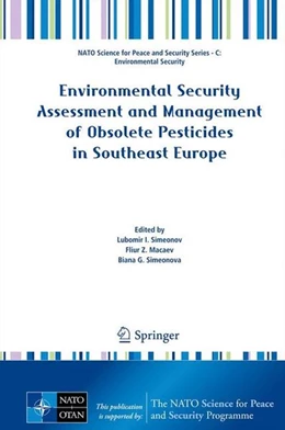Abbildung von Simeonov / Macaev | Environmental Security Assessment and Management of Obsolete Pesticides in Southeast Europe | 1. Auflage | 2014 | beck-shop.de