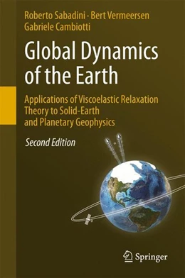 Abbildung von Sabadini / Vermeersen | Global Dynamics of the Earth: Applications of Viscoelastic Relaxation Theory to Solid-Earth and Planetary Geophysics | 2. Auflage | 2016 | beck-shop.de
