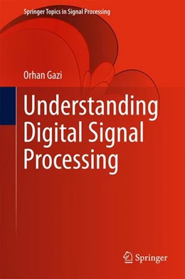 Abbildung von Gazi | Understanding Digital Signal Processing | 1. Auflage | 2017 | beck-shop.de