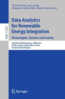 Abbildung von Woon / Aung | Data Analytics for Renewable Energy Integration. Technologies, Systems and Society | 1. Auflage | 2018 | beck-shop.de