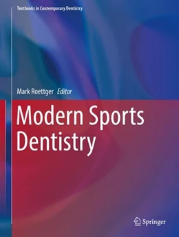 Abbildung von Roettger | Modern Sports Dentistry | 1. Auflage | 2018 | beck-shop.de