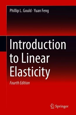 Abbildung von Gould / Feng | Introduction to Linear Elasticity | 4. Auflage | 2018 | beck-shop.de