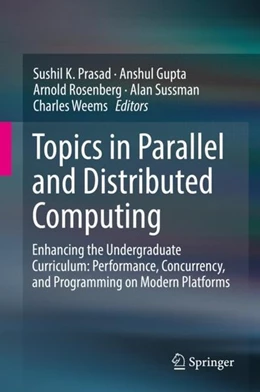 Abbildung von Prasad / Gupta | Topics in Parallel and Distributed Computing | 1. Auflage | 2018 | beck-shop.de