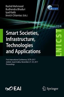 Abbildung von Mehmood / Bhaduri | Smart Societies, Infrastructure, Technologies and Applications | 1. Auflage | 2018 | beck-shop.de