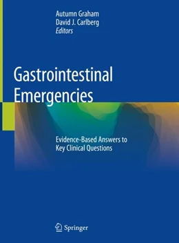 Abbildung von Graham / Carlberg | Gastrointestinal Emergencies | 1. Auflage | 2019 | beck-shop.de