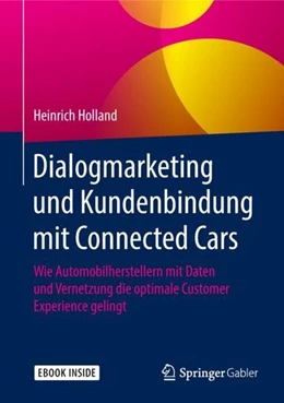 Abbildung von Holland | Dialogmarketing und Kundenbindung mit Connected Cars | 1. Auflage | 2018 | beck-shop.de