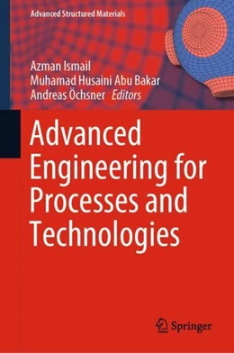 Abbildung von Ismail / Abu Bakar | Advanced Engineering for Processes and Technologies | 1. Auflage | 2019 | beck-shop.de