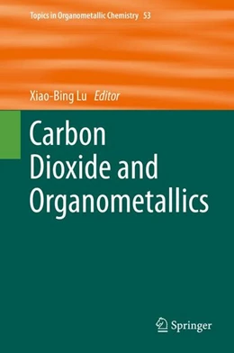 Abbildung von Lu | Carbon Dioxide and Organometallics | 1. Auflage | 2015 | beck-shop.de