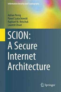 Abbildung von Perrig / Szalachowski | SCION: A Secure Internet Architecture | 1. Auflage | 2017 | beck-shop.de