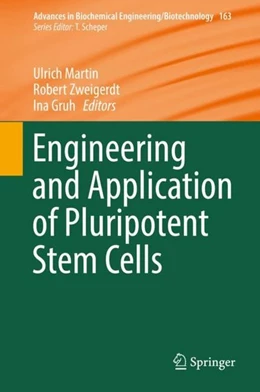 Abbildung von Martin / Zweigerdt | Engineering and Application of Pluripotent Stem Cells | 1. Auflage | 2018 | beck-shop.de