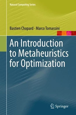 Abbildung von Chopard / Tomassini | An Introduction to Metaheuristics for Optimization | 1. Auflage | 2018 | beck-shop.de