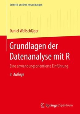 Abbildung von Wollschläger | Grundlagen der Datenanalyse mit R | 4. Auflage | 2017 | beck-shop.de