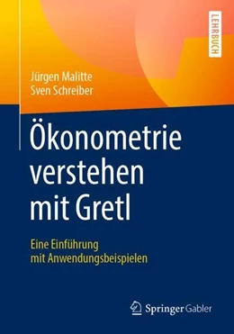 Abbildung von Malitte / Schreiber | Ökonometrie verstehen mit Gretl | 1. Auflage | 2019 | beck-shop.de