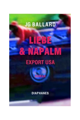 Abbildung von Ballard | Liebe & Napalm: Export USA | 1. Auflage | 2020 | beck-shop.de