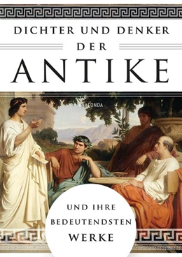 Abbildung von Ackermann | Dichter und Denker der Antike und ihre bedeutendsten Werke | 1. Auflage | 2020 | beck-shop.de