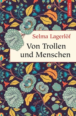 Abbildung von Lagerlöf | Von Trollen und Menschen | 1. Auflage | 2020 | beck-shop.de