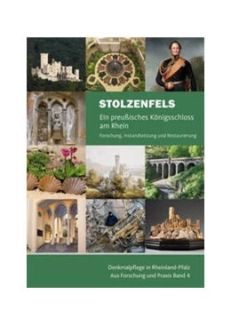 Abbildung von Stolzenfels - Ein preußisches Königsschloss am Rhein | 1. Auflage | 2020 | beck-shop.de