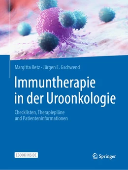 Abbildung von Retz / Gschwend | Immuntherapie in der Uroonkologie | 1. Auflage | 2021 | beck-shop.de