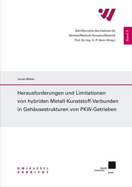 Abbildung von Weber | Herausforderungen und Limitationen von hybriden Metall-Kunststoff-Verbunden in Gehäusestrukturen von PKW-Getrieben | 1. Auflage | 2019 | beck-shop.de