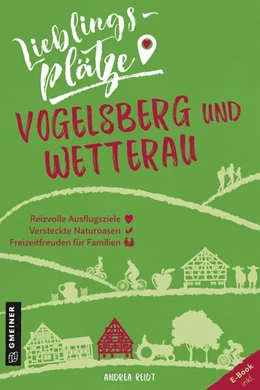 Abbildung von Reidt | Lieblingsplätze Vogelsberg und Wetterau | 2. Auflage | 2020 | beck-shop.de