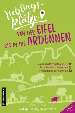 Abbildung von Kemmer / Schmitt | Lieblingsplätze von der Eifel bis in die Ardennen | 1. Auflage | 2020 | beck-shop.de
