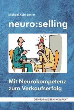 Abbildung von Kühl-Lenjer | neuro:selling (Taschenbuch) | 1. Auflage | 2019 | beck-shop.de