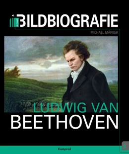 Abbildung von Märker | Ludwig van Beethoven | 1. Auflage | 2019 | beck-shop.de