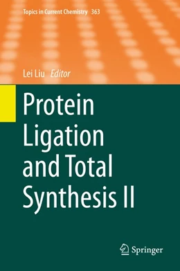 Abbildung von Liu | Protein Ligation and Total Synthesis II | 1. Auflage | 2015 | beck-shop.de