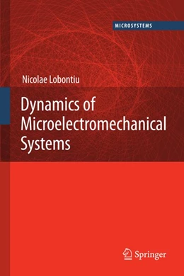 Abbildung von Lobontiu | Dynamics of Microelectromechanical Systems | 1. Auflage | 2014 | beck-shop.de