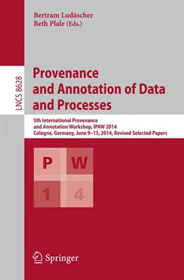 Abbildung von Ludäscher / Plale | Provenance and Annotation of Data and Processes | 1. Auflage | 2015 | beck-shop.de
