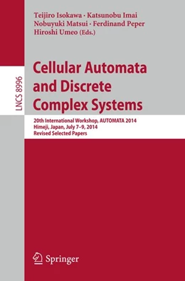 Abbildung von Isokawa / Imai | Cellular Automata and Discrete Complex Systems | 1. Auflage | 2015 | beck-shop.de