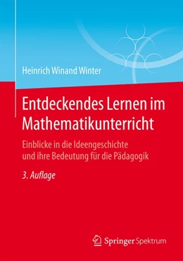 Abbildung von Winter | Entdeckendes Lernen im Mathematikunterricht | 3. Auflage | 2015 | beck-shop.de