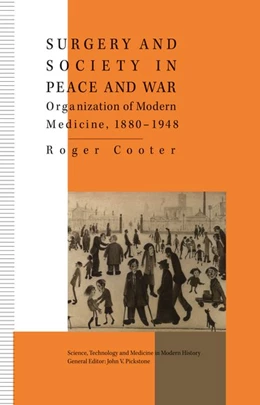 Abbildung von Cooter | Surgery and Society in Peace and War | 1. Auflage | 2016 | beck-shop.de