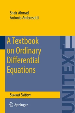 Abbildung von Ahmad / Ambrosetti | A Textbook on Ordinary Differential Equations | 2. Auflage | 2015 | beck-shop.de