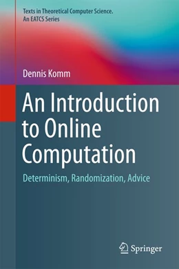 Abbildung von Komm | An Introduction to Online Computation | 1. Auflage | 2016 | beck-shop.de