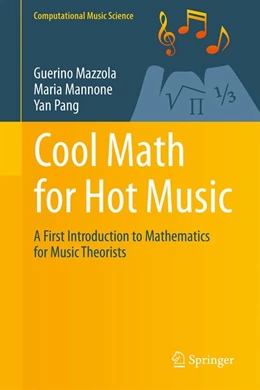 Abbildung von Mazzola / Mannone | Cool Math for Hot Music | 1. Auflage | 2016 | beck-shop.de