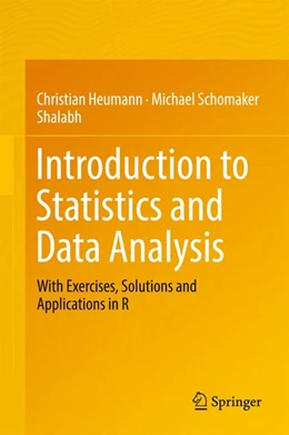 Abbildung von Heumann / Schomaker | Introduction to Statistics and Data Analysis | 1. Auflage | 2017 | beck-shop.de