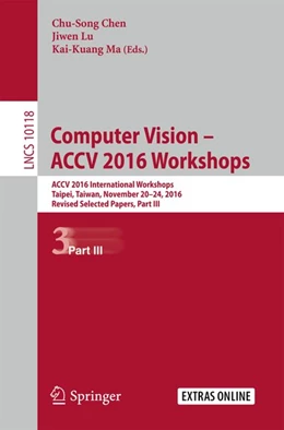 Abbildung von Chen / Lu | Computer Vision - ACCV 2016 Workshops | 1. Auflage | 2017 | beck-shop.de