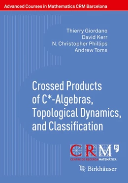 Abbildung von Giordano / Kerr | Crossed Products of C*-Algebras, Topological Dynamics, and Classification | 1. Auflage | 2018 | beck-shop.de
