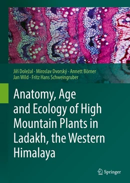 Abbildung von Dolezal / Dvorský | Anatomy, Age and Ecology of High Mountain Plants in Ladakh, the Western Himalaya | 1. Auflage | 2018 | beck-shop.de
