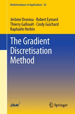 Abbildung von Droniou / Eymard | The Gradient Discretisation Method | 1. Auflage | 2018 | beck-shop.de