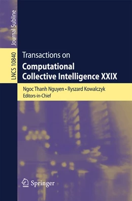 Abbildung von Nguyen / Kowalczyk | Transactions on Computational Collective Intelligence XXIX | 1. Auflage | 2018 | beck-shop.de