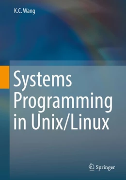 Abbildung von Wang | Systems Programming in Unix/Linux | 1. Auflage | 2018 | beck-shop.de