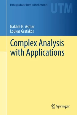 Abbildung von Asmar / Grafakos | Complex Analysis with Applications | 1. Auflage | 2018 | beck-shop.de